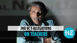 JNU admission: VC hits out at faculty, backs NTA’s involvement in entrance exam