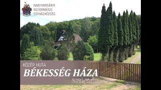 Békesség háza - Közép  huta