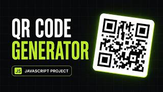 Modern QR Code Generator UI with HTML CSS JS | Complete Tutorial