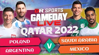 Poland v Argentina & Saudi v Mexico | Gameday Live | Qatar 2022 Ft. Matisse, Sophie Rose + More