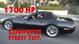 1700 HP Twin Turbo Corvette Street Test!  Nelson Racing Engines.  Patented Mirror Image Turbo.