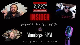 CCW Insider Episode 1: The Boss and The Champ