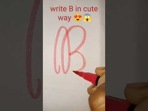 How To Write B In Cute Way 😍😱😱😯,#viral ,#satisfying ,#shortvideo - YouTube