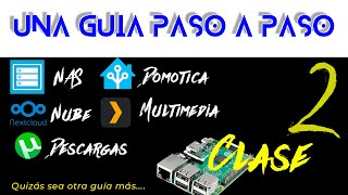 🧠💡Clase 2 Domina Tu Propio Servidor 🌐Curso de Montaje de Servidores en Casa con Raspberry Pi