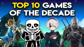 My Top 10 Favorite Games Of The Decade