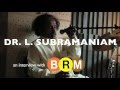 RAGA RENAISSANCE: INTERVIEW with DR. L. SUBRAMANIAM