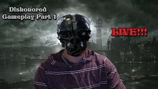 Lets Slice em \u0026 Dice em (Dishonored Lest Play Part 1)