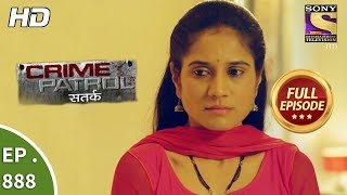 Crime Patrol - Ep 888 - Full Episode - 20th January, 2018