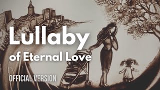 Lullaby of Eternal Love (Official version) | Mariia Yaremak, IzaBella