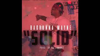 Bagrunna Mayne   Solid Prod  By Rj Lamont Official Audio