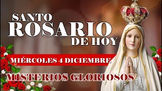 🌹EL SANTO ROSARIO DE HOY MIÉRCOLES 4 DICIEMBRE 2024 MISTERIOS GLORIOSOS - SANTO ROSARIO DE HOY🌹