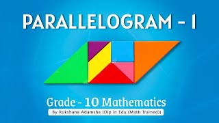 Parallelogram-1 - Grade 10 Mathematics - Unit 16