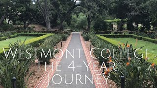 Westmont College: The 4-Year Journey