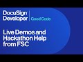 Live Demos and Hackathon Help from FSC | Good Code Hackathon