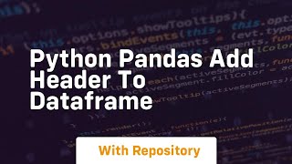 python pandas add header to dataframe