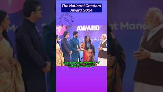 The National Creators Award 2024 #creator #creatorawards #modi #nationalcreatorsaward  #influencer