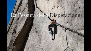 La Fessura della Disperazione - Valle dell'Orco