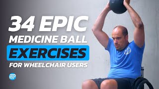34 Epic Medicine Ball Exercises EVERY Wheelchair User MUST Try!