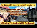 Kedarnath yatra 2024 latest update || Kedarnath daily vlog #kedarnath #kedarnathyatra #awaraukboy