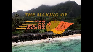 Kau Pū Me Ke Aloha - The Making Of