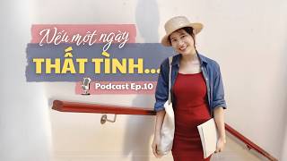 Chuyện người thất tình - Khổ đau và hạnh phúc | Podcast Trieu Nguyen Huyen Trang