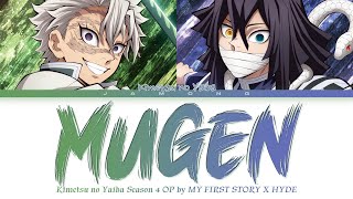 Kimetsu no Yaiba Season 4 - Opening FULL "MUGEN" by MY FIRST STORY × HYDE (Lyrics)