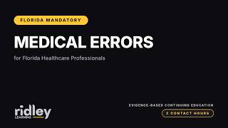 Medical Errors: For Florida Healthcare Professionals