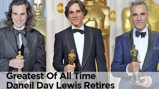 Daniel Day Lewis Retires