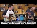 That Pedal Show – Classic Fuzz Tones: Where To Begin?