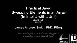Practical Java: Swapping Elements in an Array (in IntelliJ with JUnit)