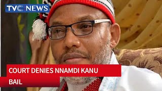 Breaking: Court Denies Nnamdi Kanu Bail