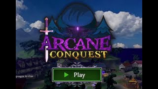 Arcane Conquest 01# | No Longer A Beta :fire: