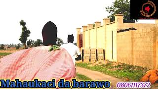 Barawo da mahaukachi new video