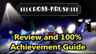 Cross Krush - Review and 100% Achievement Guide