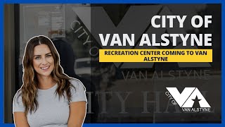 Recreation Center Coming to Van Alstyne