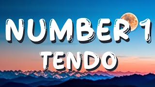 Tendo - Number One (Lyrics)