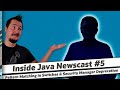 Pattern Matching in Switches and Security Manager Deprecation - Inside Java Newscast #5