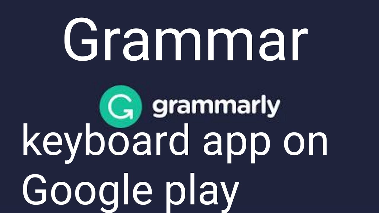 Grammarly Keyboard For Android | How To Use Grammarly App | English ...