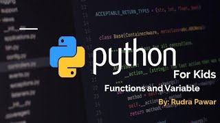 3. Python for Kids - Functions and Variables