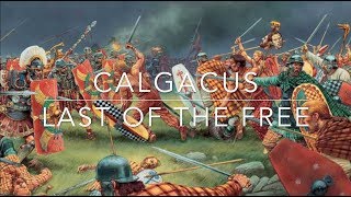 Calgacus: Last of the Free