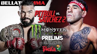 Monster Energy Prelims | Bellator 255: Pitbull vs. Sanchez II | Fueled by Fiesta Mart