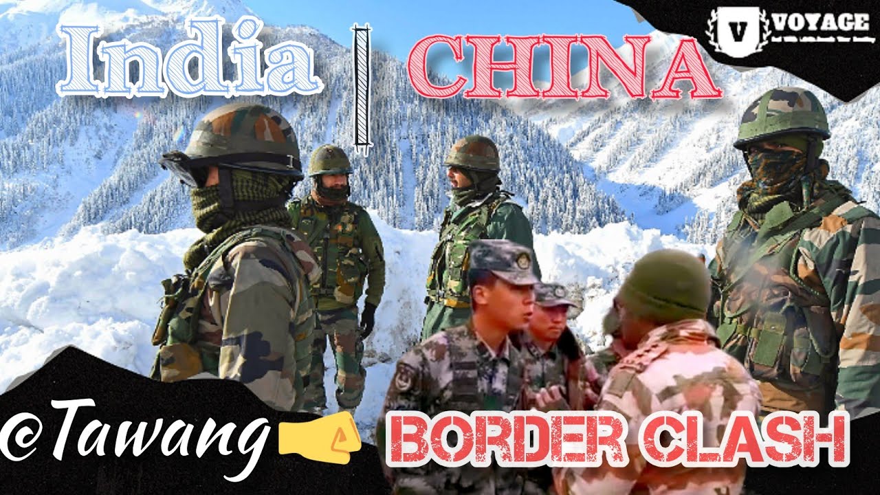 India-China BorderClash | Tawang Yangtse, Arunachal Pradesh | 9th Dec ...