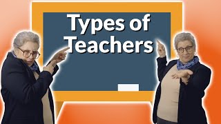 College 101: College Teacher Types!