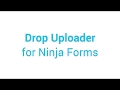 Drop Uploader for Ninja Forms