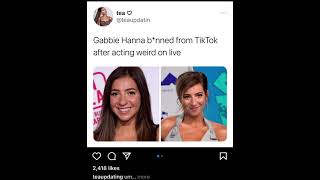 GABBIE HANNA BLOCKED FROM TIKTOK AFTER ACTING WEIRD ON LIVE | SHE REALLY NEEDS HELP