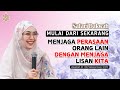 SAFARI | WAJIB MENJAGA LISAN AGAR TETAP SANTUN | Dr. Oki Setiana Dewi, M. Pd #dakwahonline