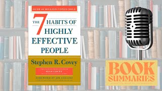 7 Habits of Highly Effective People Summary - Steven Covey