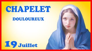 CHAPELET 🙏 Vendredi 19 Juillet - Mystères Douloureux