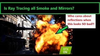 Nvidia Ray Tracing: Is it all Smoke and Mirrors?