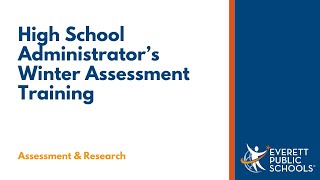 High School Administrator Winter Assessment Training